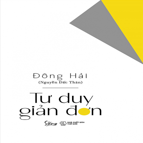 (Kỹ năng) Tư duy giản đơn